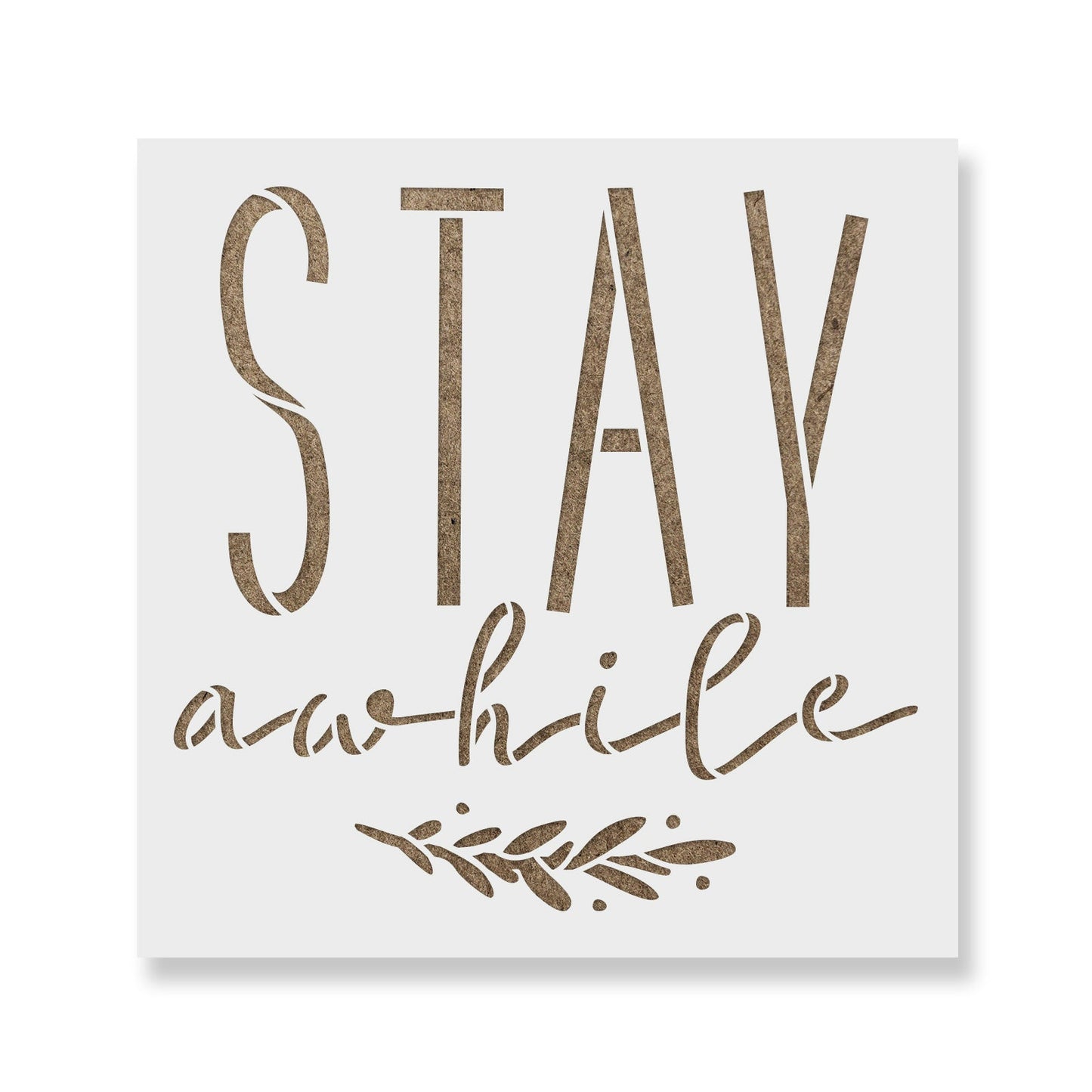 Stay Awhile Decor Sign Stencil