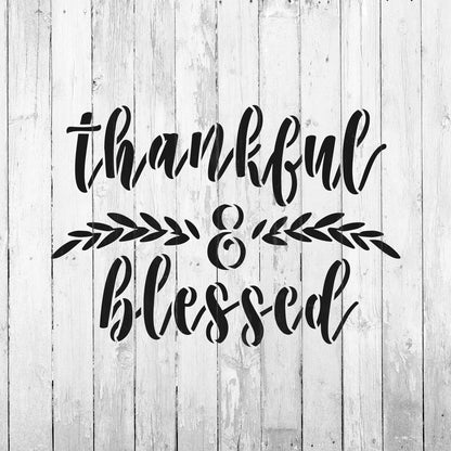 Thankful And Blessed Stencil