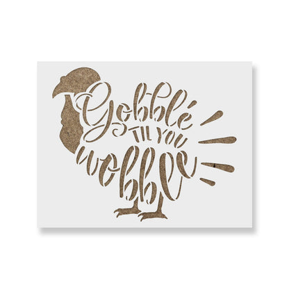 Gobble Till You Wobble Stencil