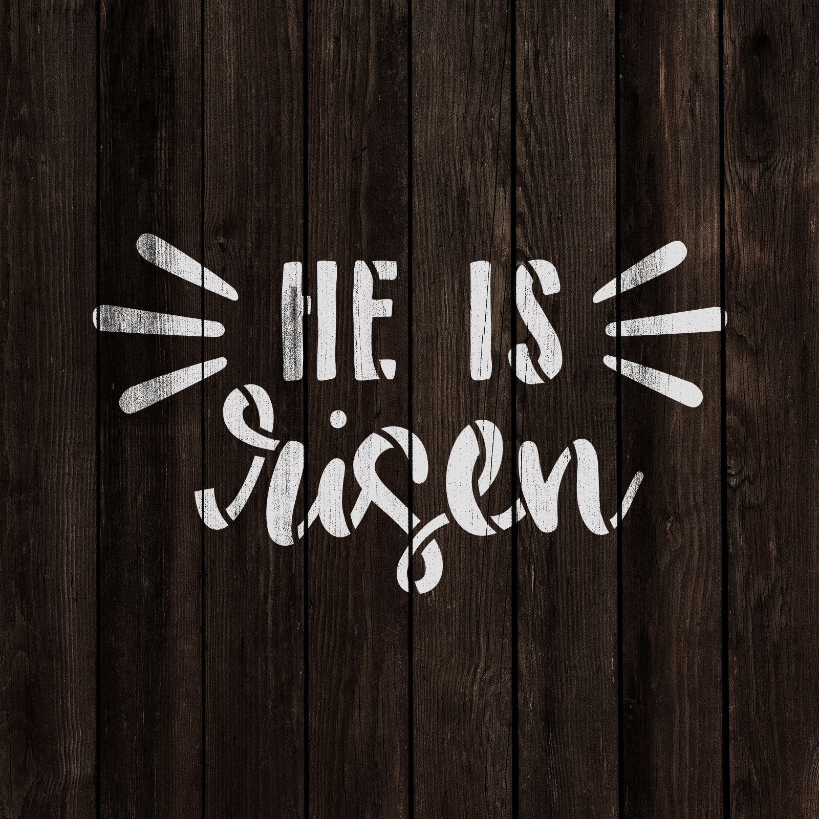 He Is Risen Stencil