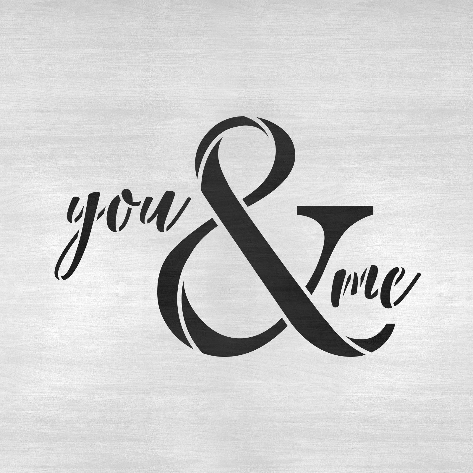 You And Me Ampersand Stencil