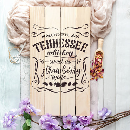 Smooth As Tennessee Whiskey Stencil