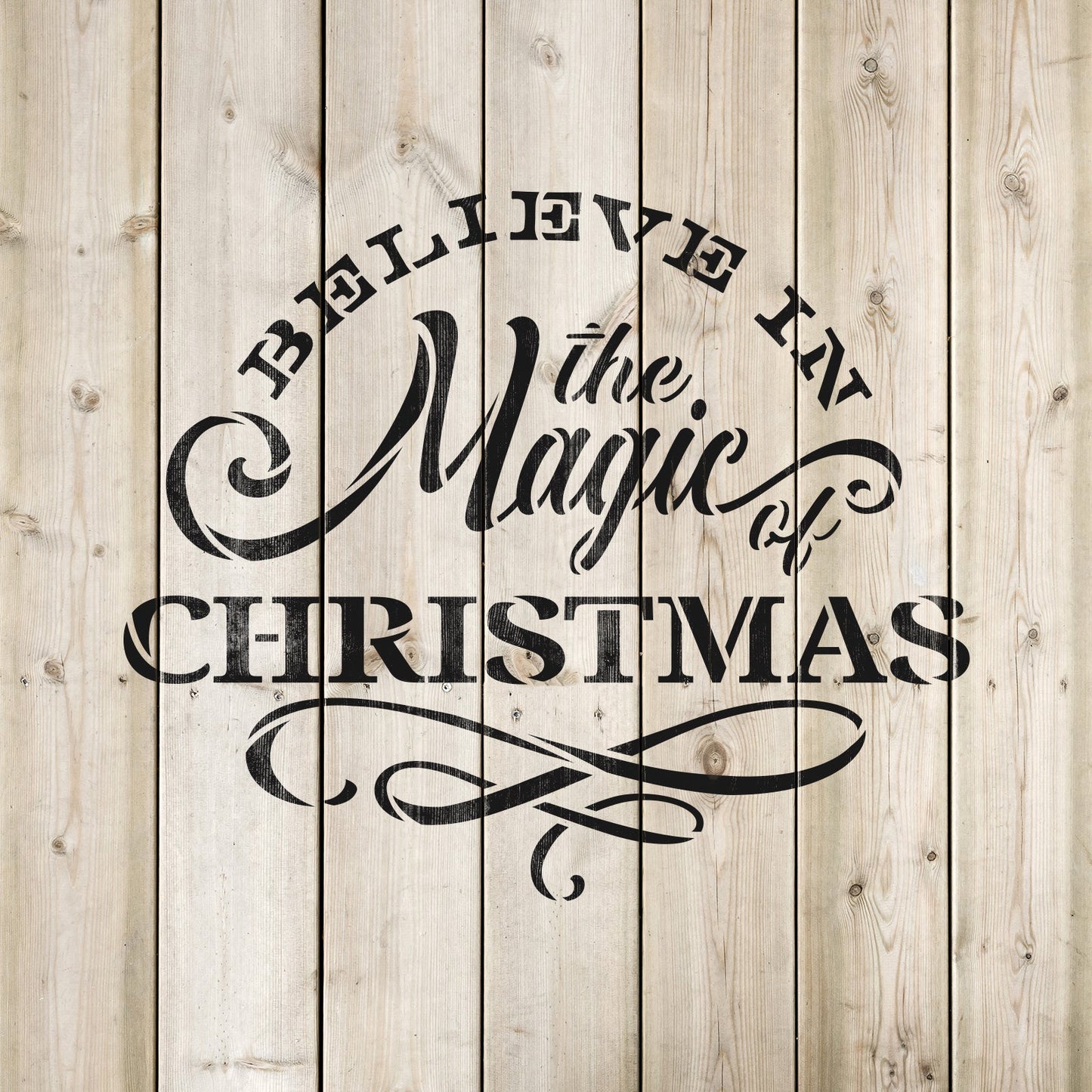 Believe In The Magic Of Christmas Stencil