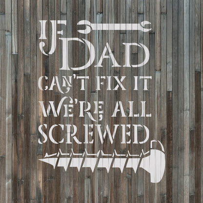 If Dad Can't Fix It Garage Sign Stencil