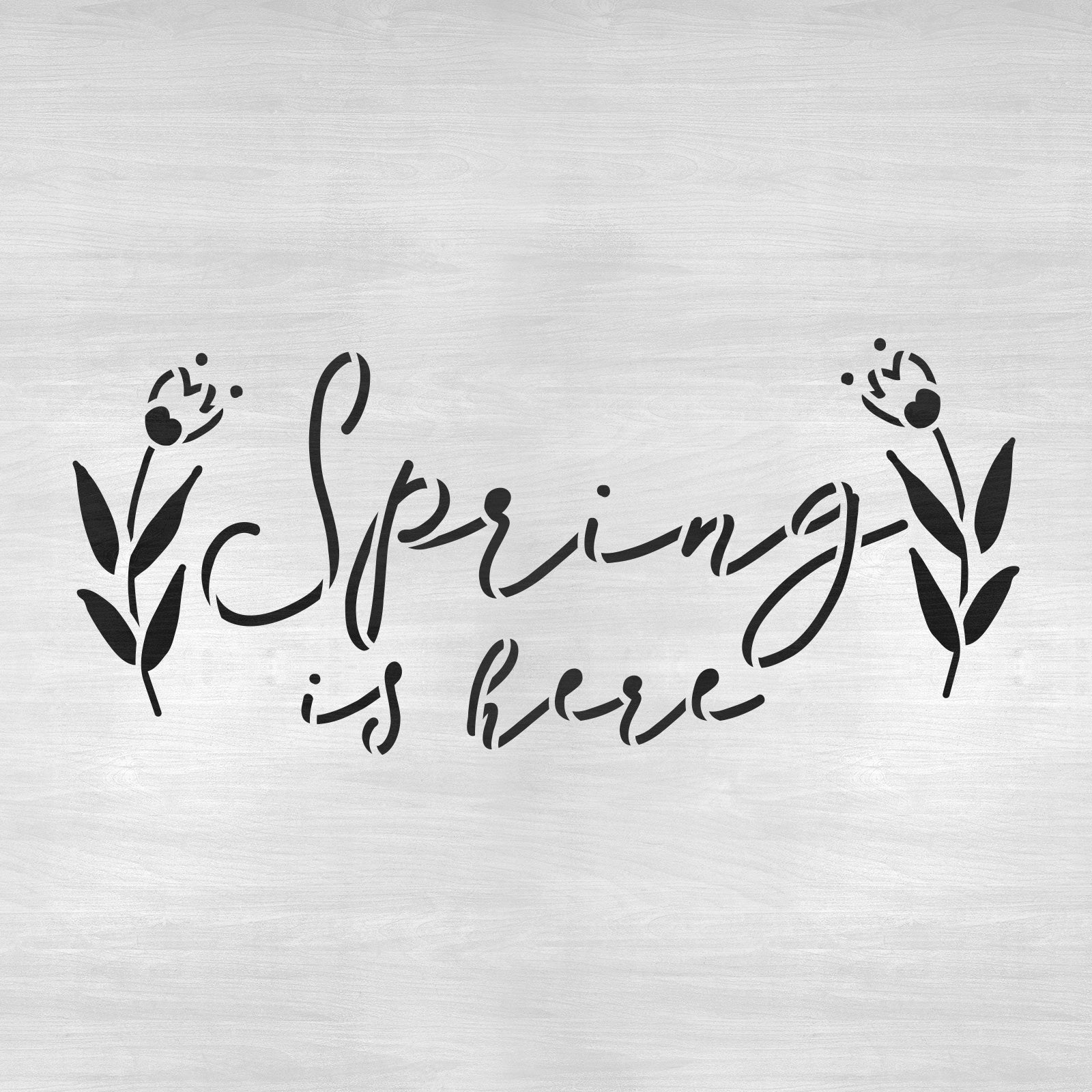 Spring Time Is Here Stencil