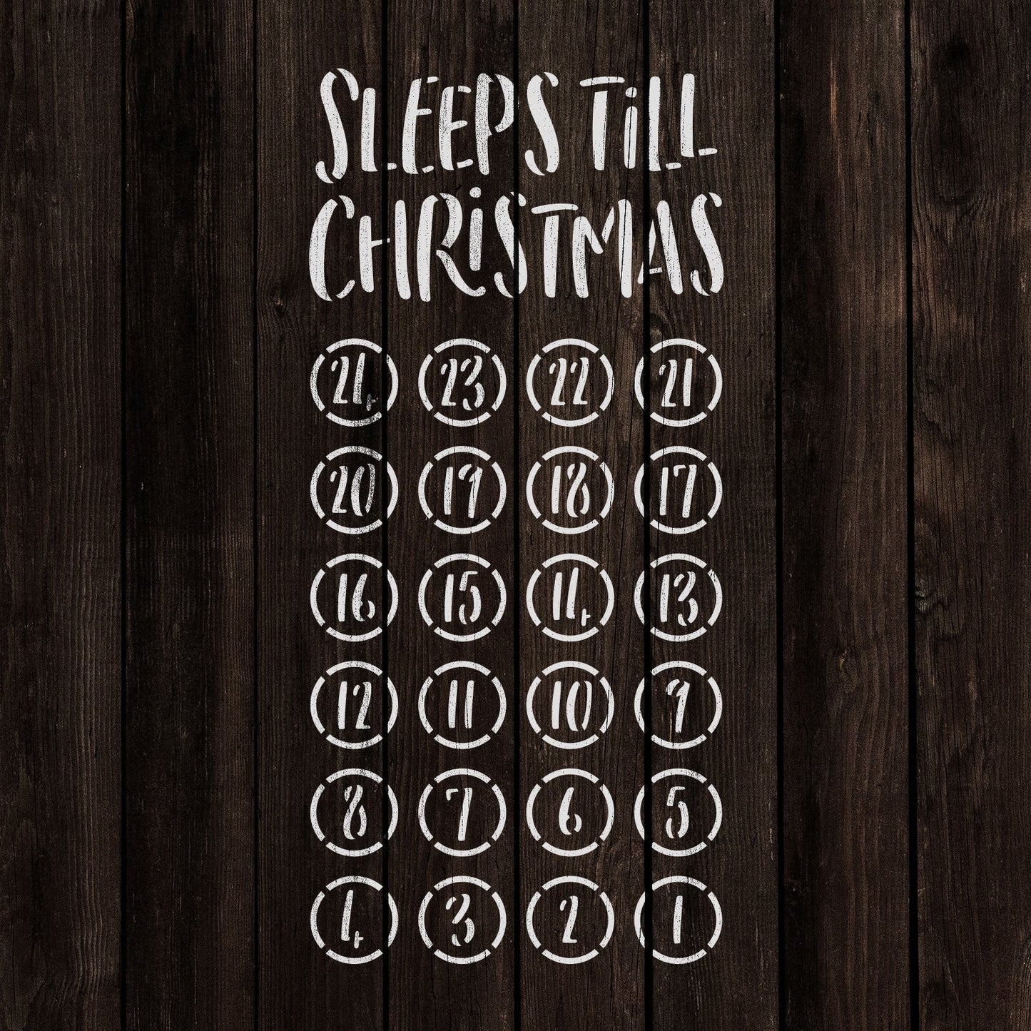 Sleeps Till Christmas Circles Stencil