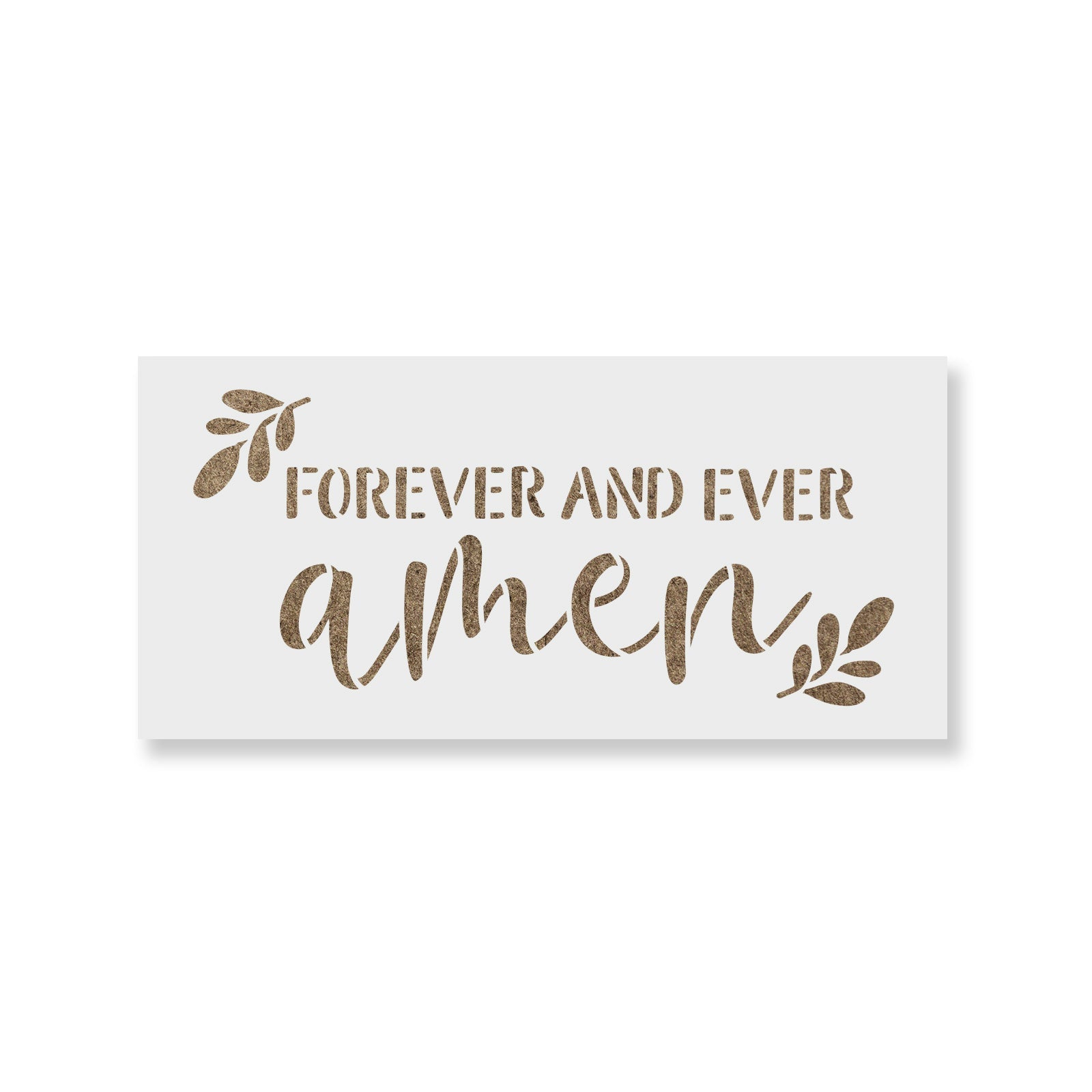 Forever And Ever Amen Stencil