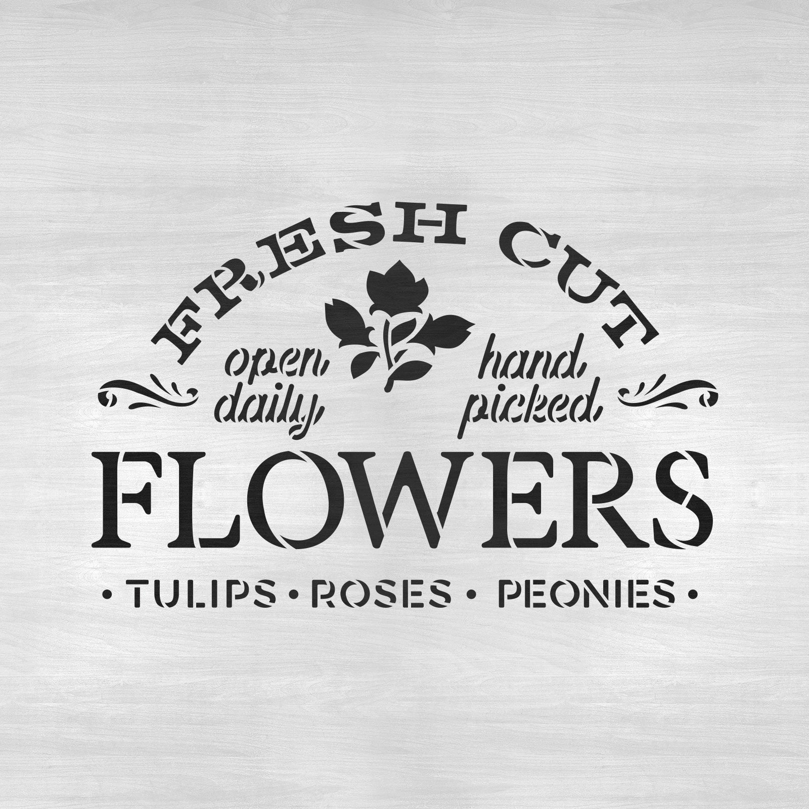 Fresh Cut Flowers Sign Stencil