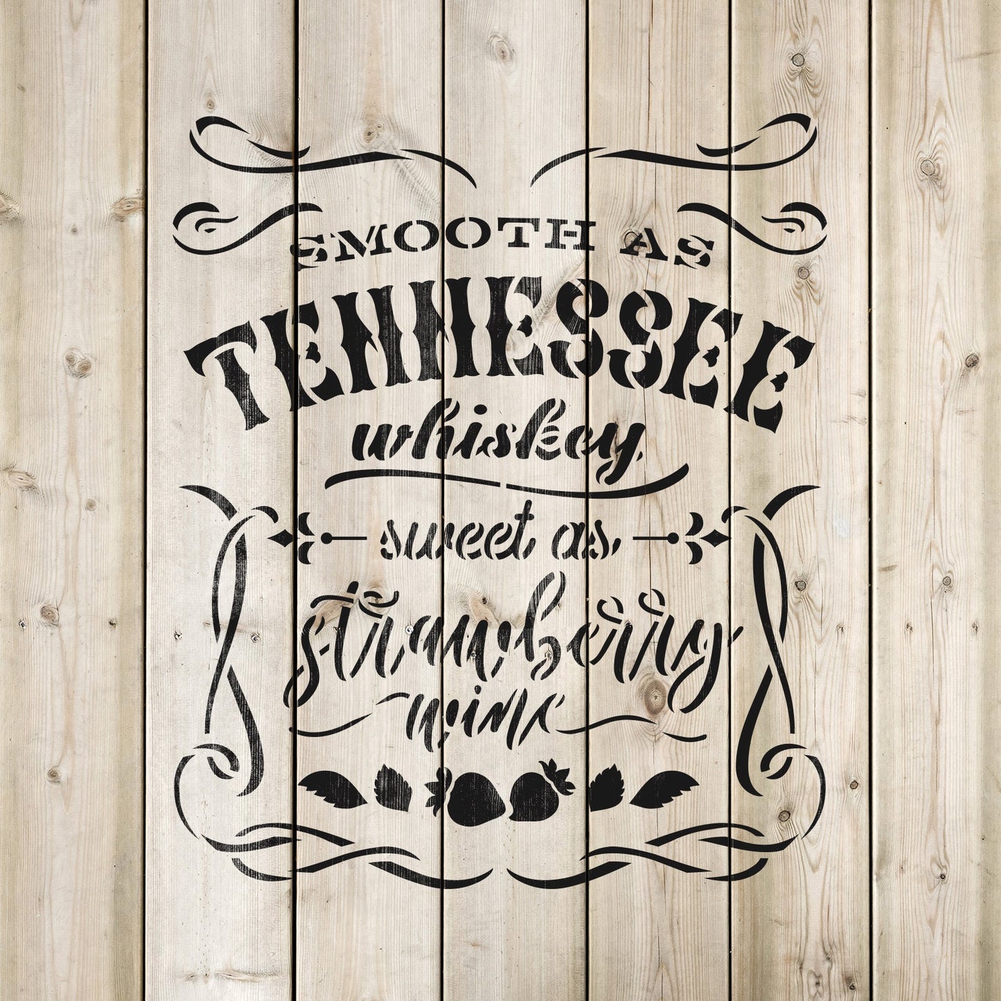 Smooth As Tennessee Whiskey Stencil