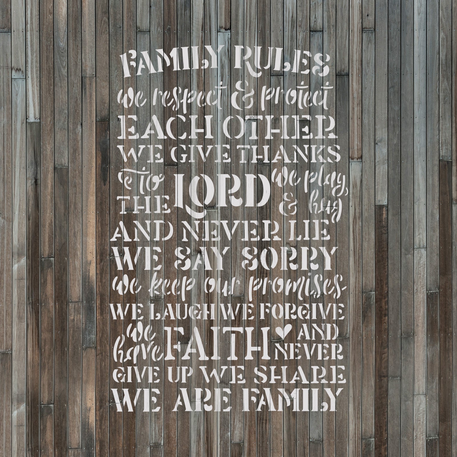 Family Rules Lord Faith Sign Stencil