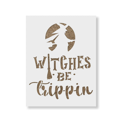 Witches Be Trippin Stencil