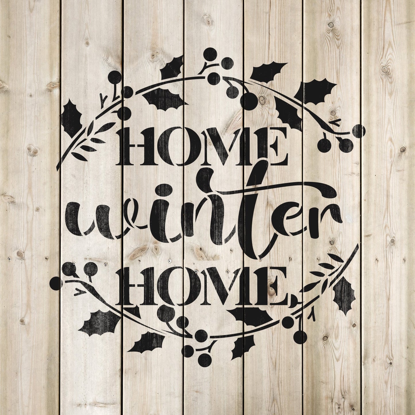 Home Winter Home Stencil