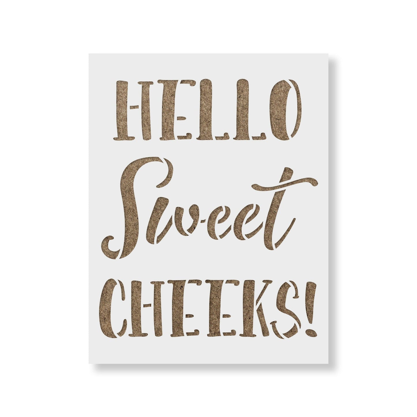 Hello Sweet Cheeks Bathroom Sign Stencil