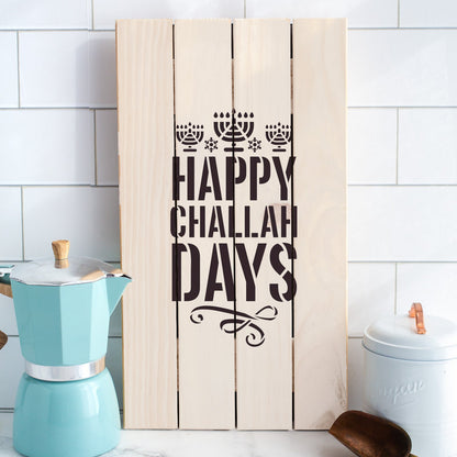 Happy Challah Days Stencil