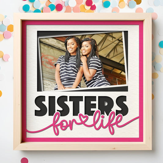 Sisters For Life - 9 x 9 Inch photo Frame - 1, 2, 3 or 6 photos / Multi Colour