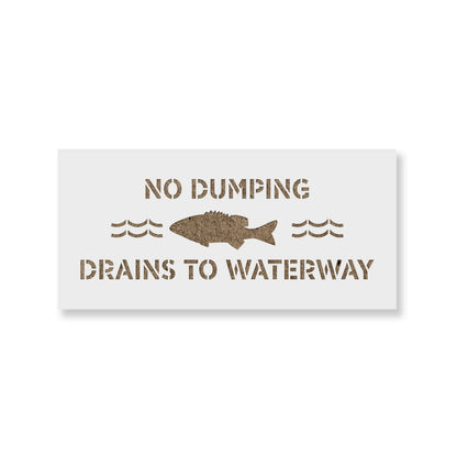 No Dumping Drains to Waterway Stencil