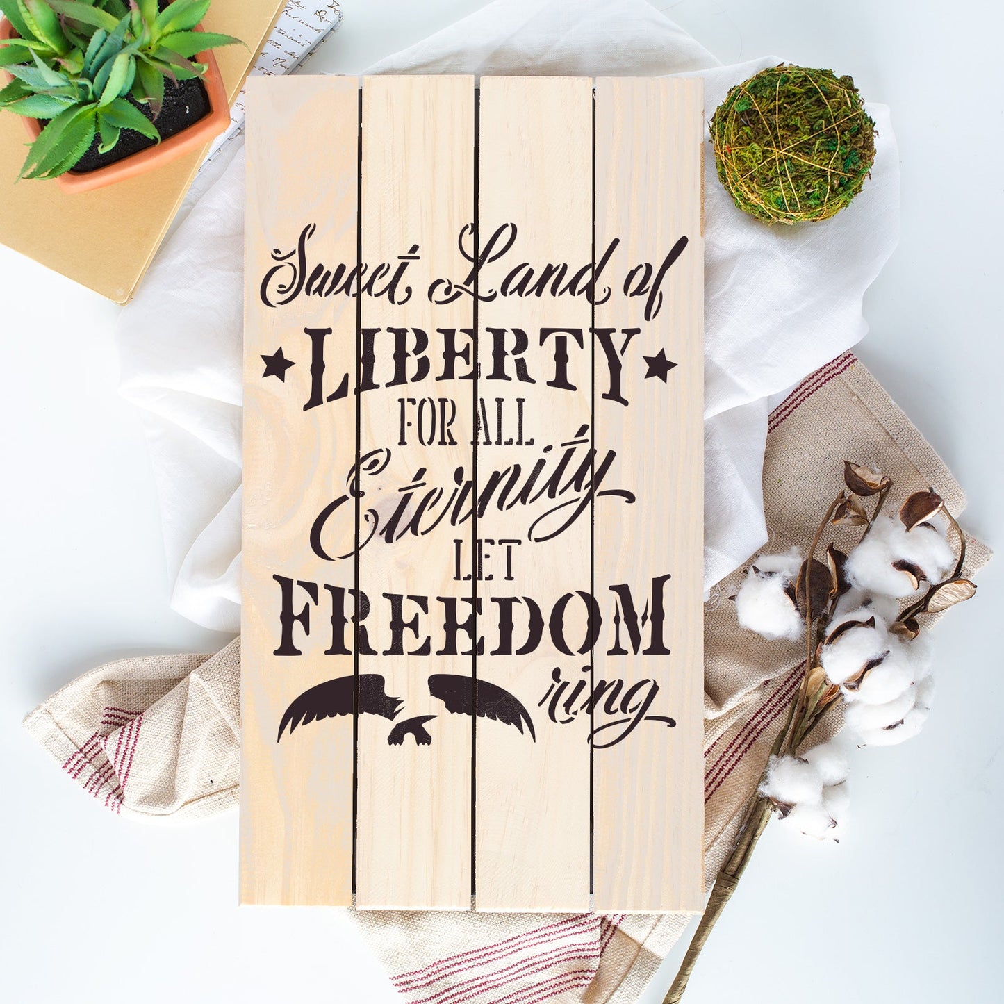 Sweet Land Of Liberty Independence Stencil