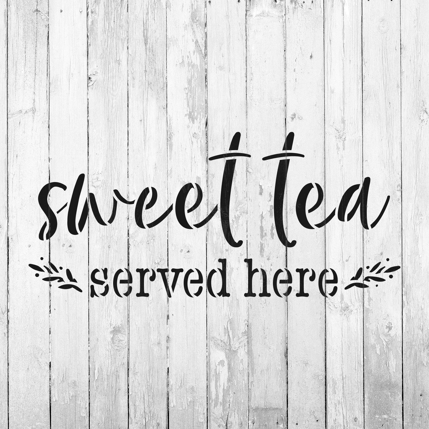 Sweet Tea Served Here Stencil