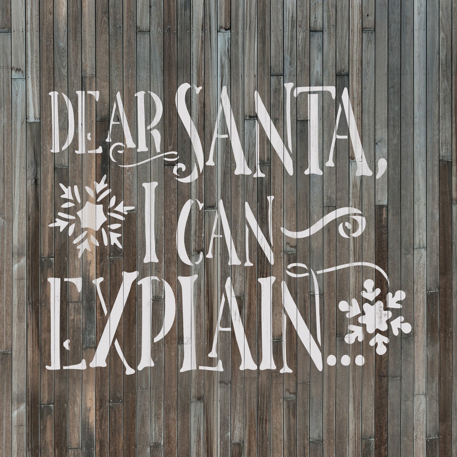 Dear Santa I Can Explain Stencil