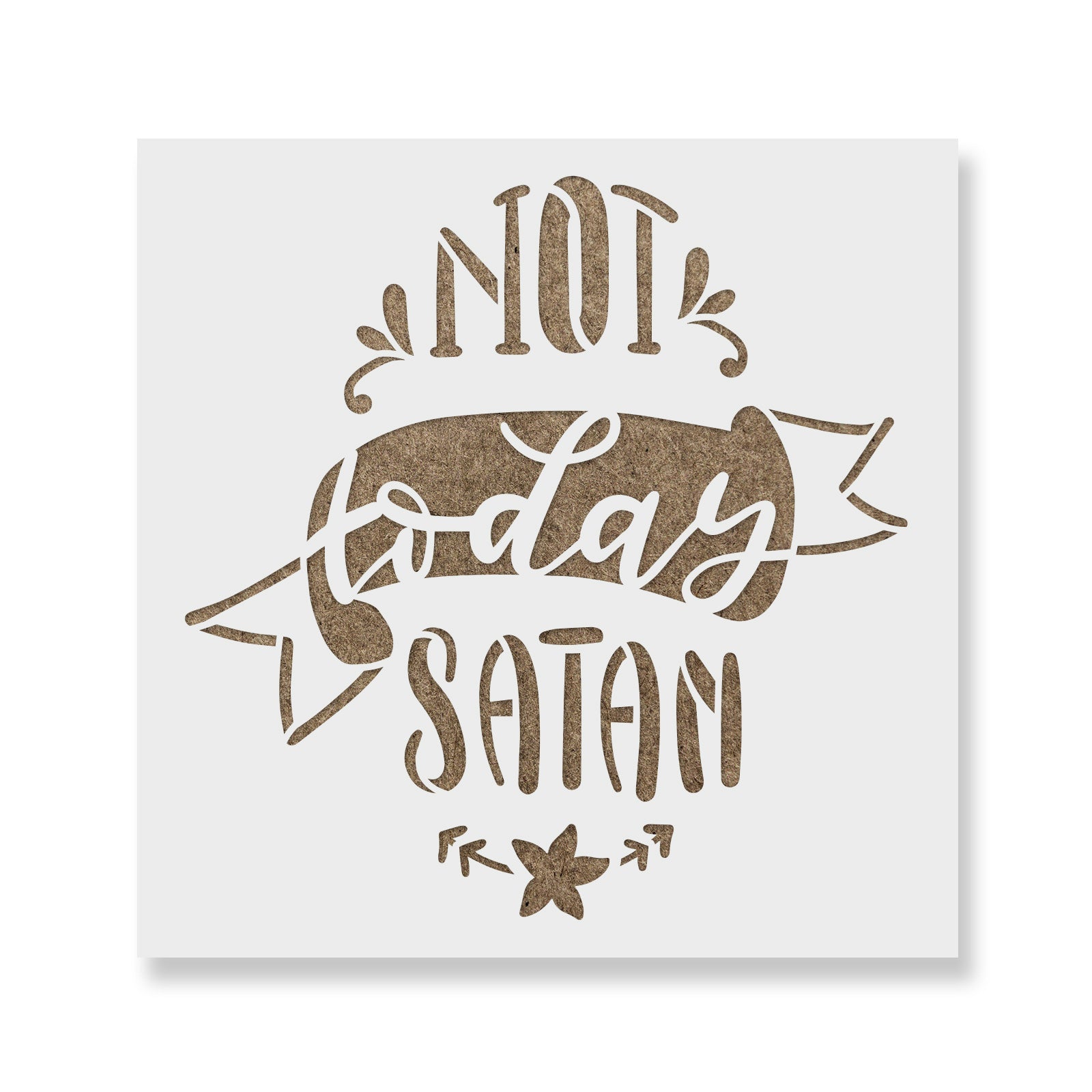 Not Today Satan Funny Stencil