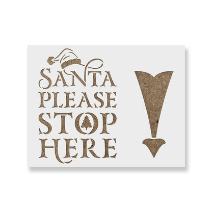 Santa Please Stop Here Stencil