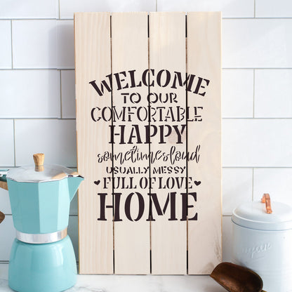 Welcome To Our Comfortable Home Stencil