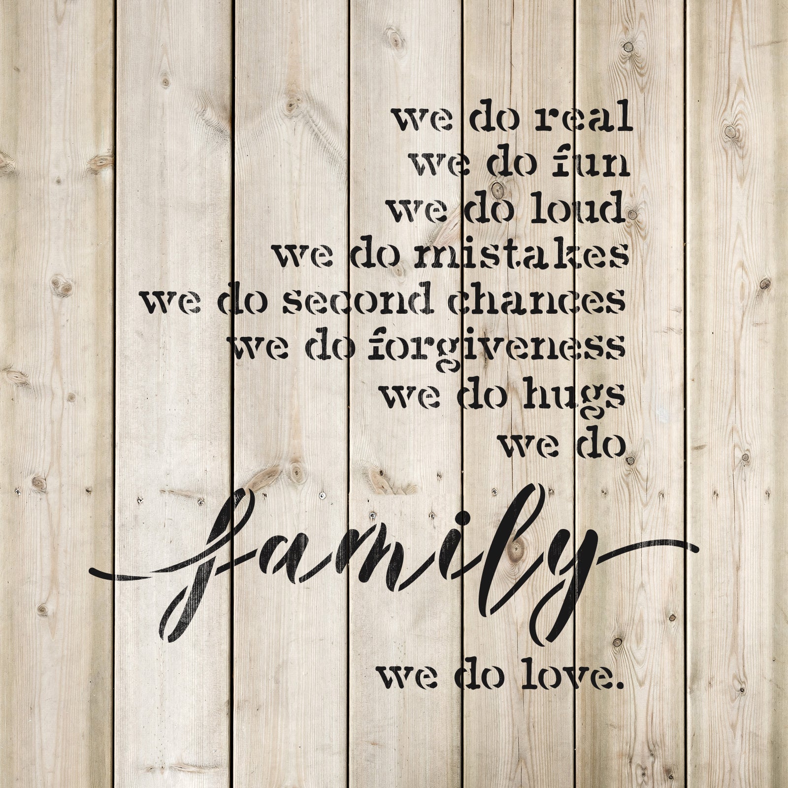 We Do Family Sign Stencil